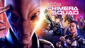 XCOM Chimera Squad Guide